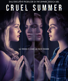 il poster ufficiale di cruel summer mostra le protagonista una di fronte e davanti a un gioco di specchi - nerdface