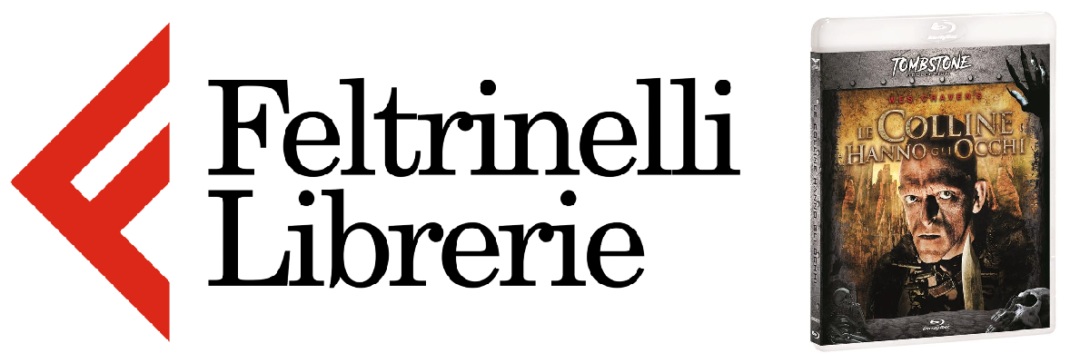 lo shop feltrinelli dove acquistare l'home video in blu-ray de le colline hanno gli occhi - mnerdface