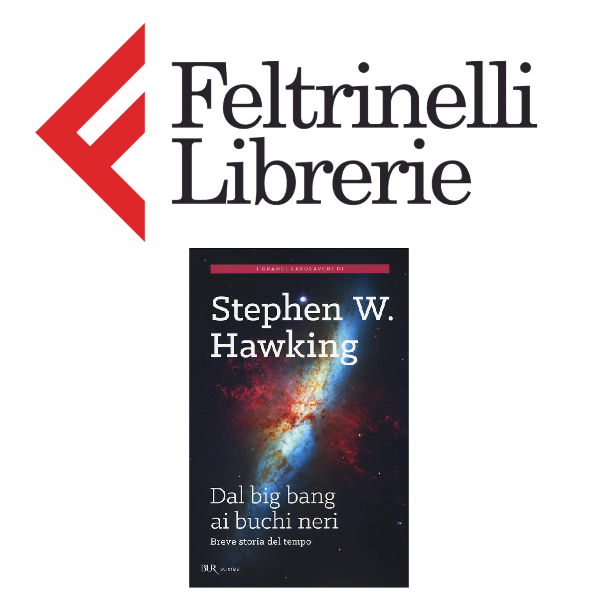 lo shop felòtrinelli dove acquistare il libro di stephen hawking dal big bang ai buchi neri - nerdface