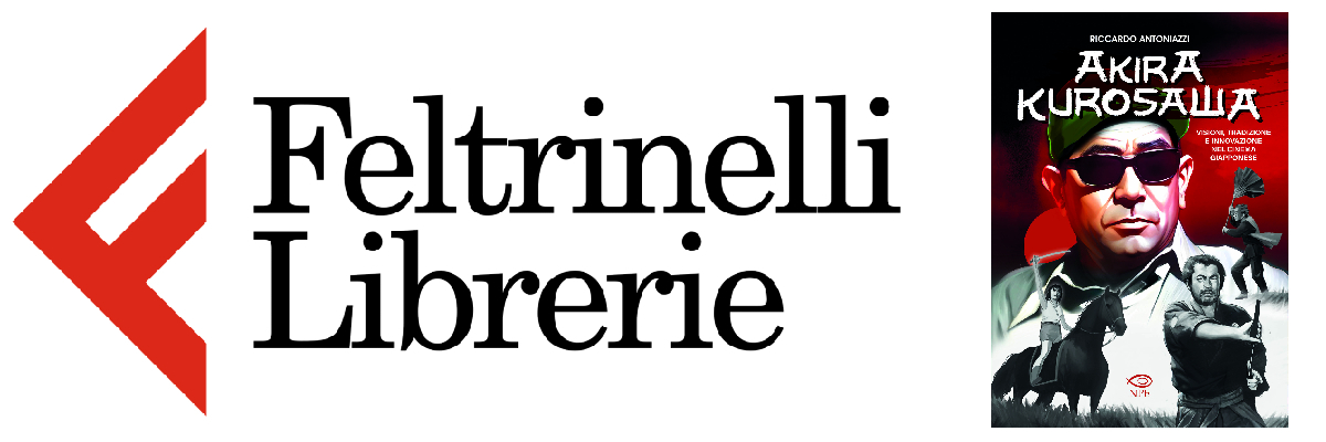 lo shop feltrinelli dove acquistare il saggio akira kurosawa - nerdface