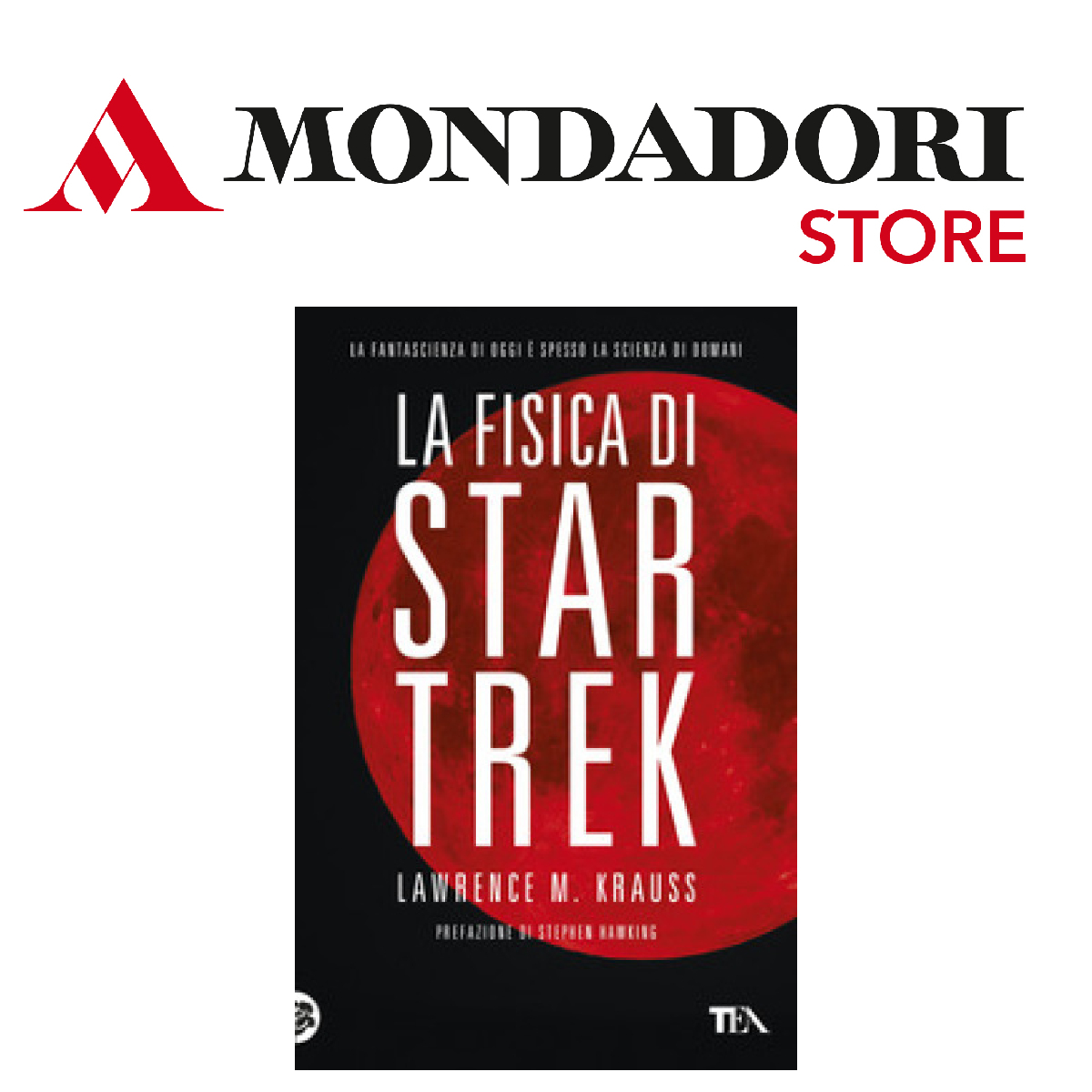 lo shop mondadori dove acquistare il libro la fisica di star trek - nerdface