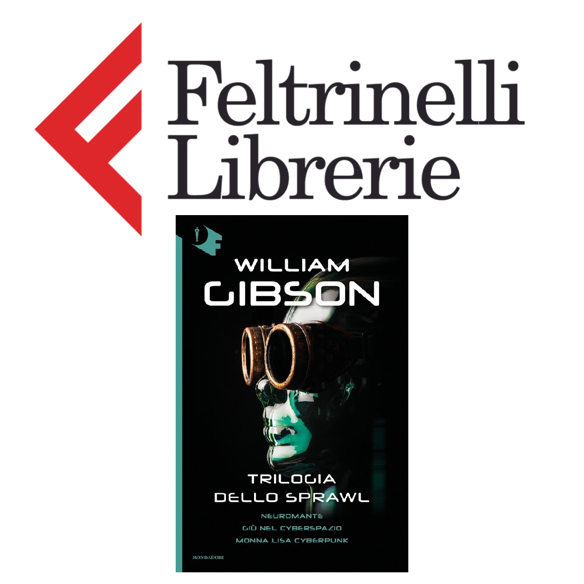 lo shop feltrinelli dove acquistare il libro trilogia dello sprawl di william gibson - nerdface